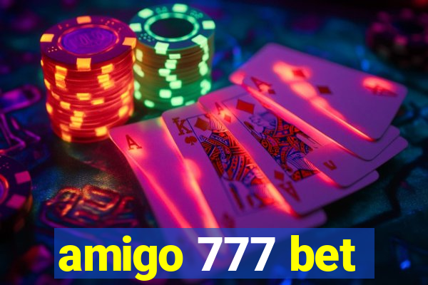 amigo 777 bet